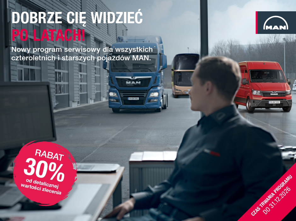 NOWY PROGRAM SERWISOWY DLA WSZYSTKICH CZTEROLETNICH I STARSZYCH POJAZDÓW MAN